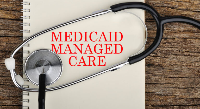 Medicaid Managed Care…..